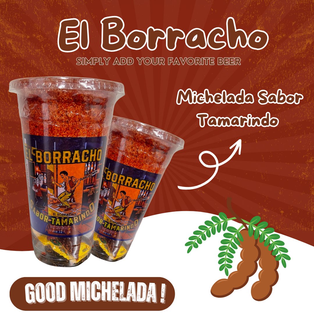 El Borracho ~ Tamarindo Michelada Flavor - AntojoMix